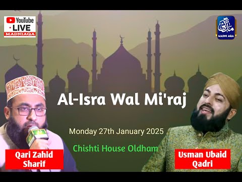 Al-Isra Wal Mi'raj | Chishti House, Coppice, Oldham | 27/01/2025