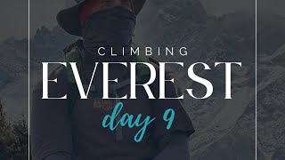 Climbing Everest- Day 9