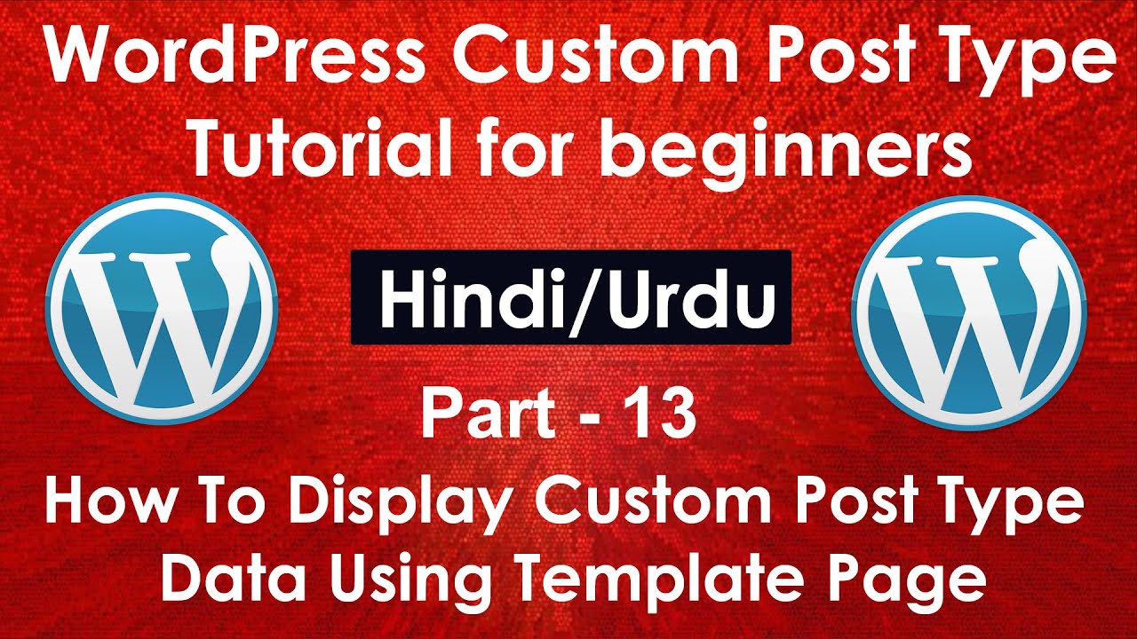 WordPress Custom Post Type Tutorial for beginners in Hindi/Urdu Part ...