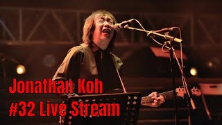 Jonathan Koh #32 Live Stream