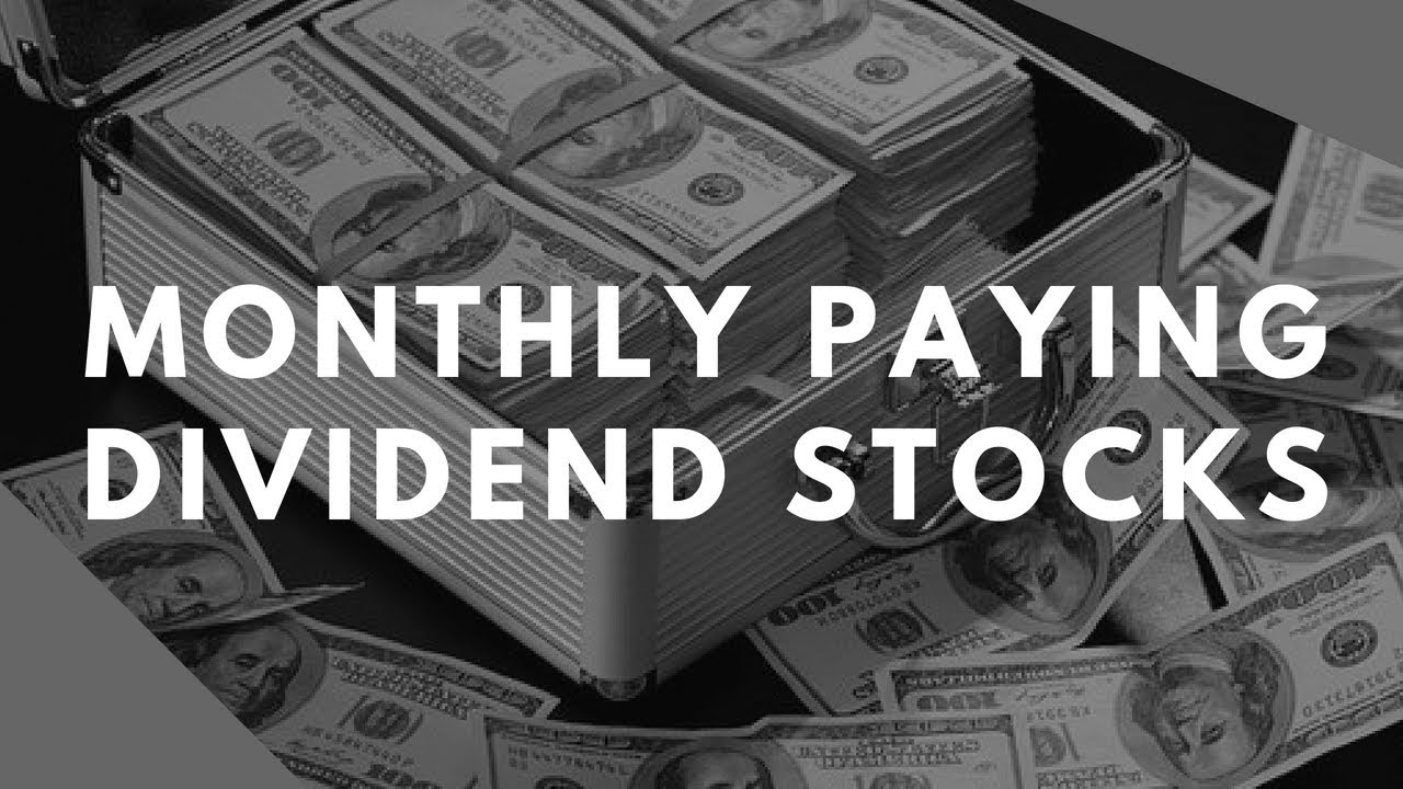4 stocks that pay monthly dividends in 2019 YouTube