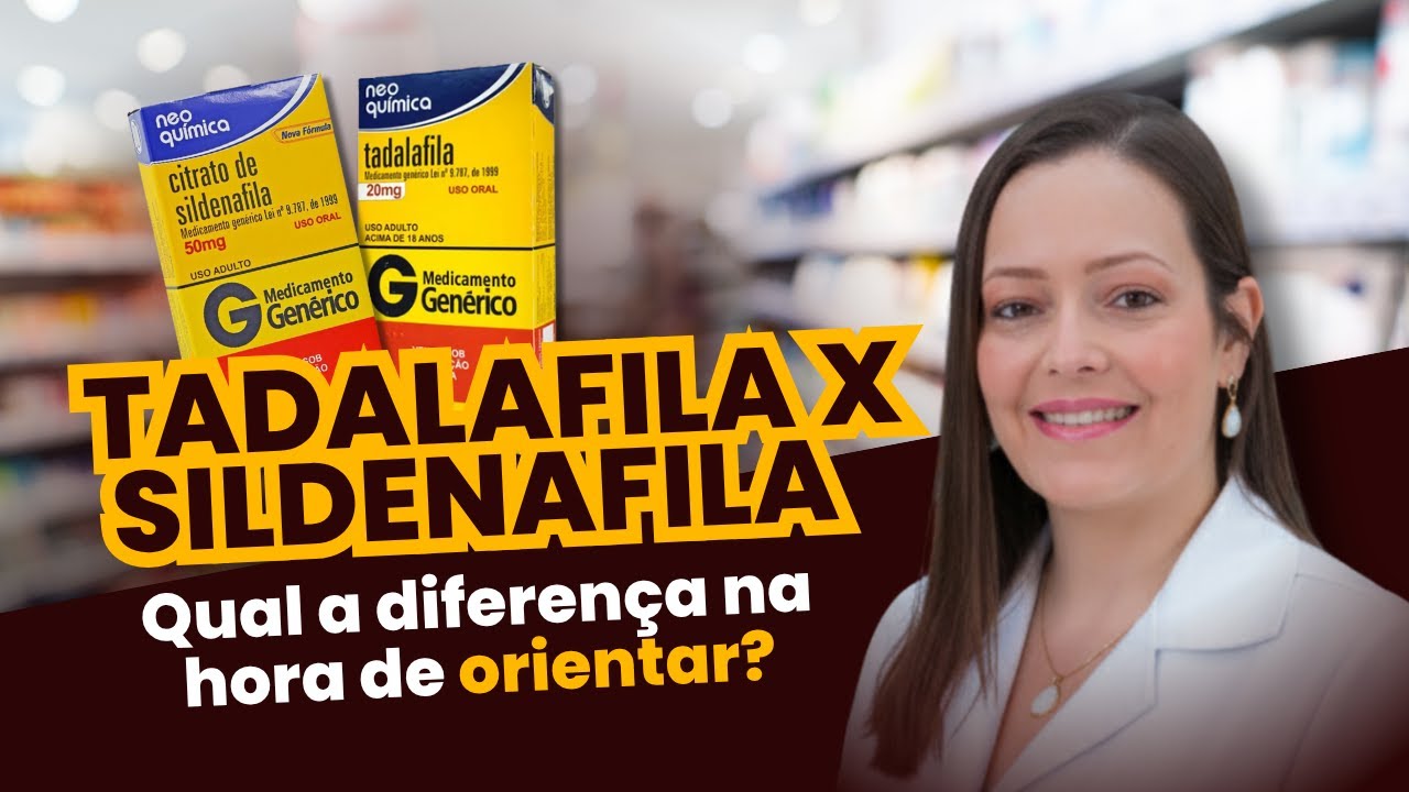 Tadalafila x Sildenafila | Qual a diferença na hora de orientar? - YouTube