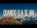 YA - QUANDO ELA SE VAI (LYRIC VIDEO)