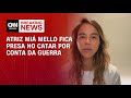 Guerra no Oriente Médio: atriz Miá Mello fica presa no Catar após ataques | BASTIDORES CNN