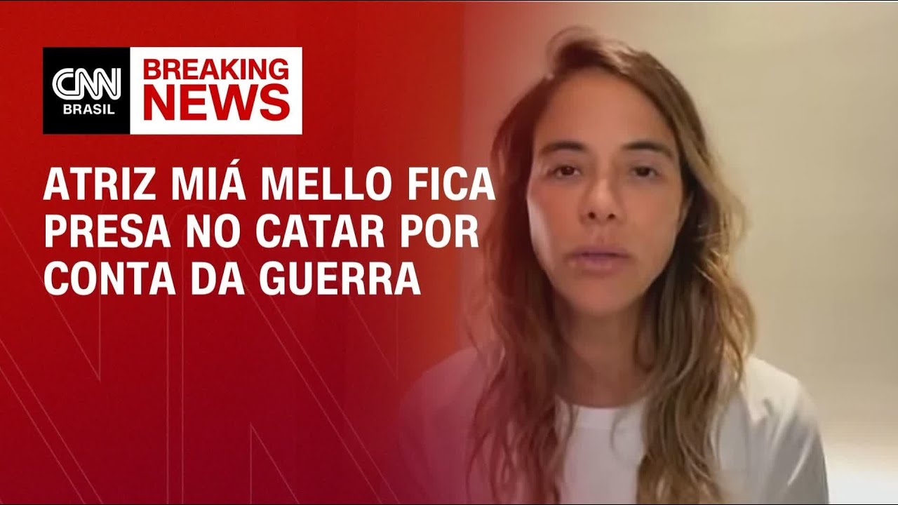 Guerra no Oriente Médio: atriz Miá Mello fica presa no Catar após ataques | BASTIDORES CNN