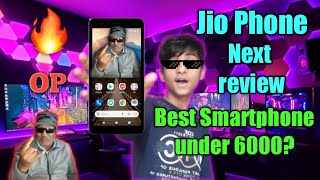 JIO SMARTPHONE NEXT REVIEW | BEST SMARTPHONE YNDER 6000RS? | #JIOPHONE | #REVIEW