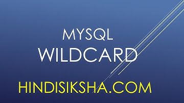 MySQL: WILDCARD THEORY in Hindi