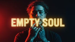 Post Malone  Empty Soul  Heartbreak Anthem 