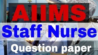AIIMS STAFF NURSE QUESTION PAPER