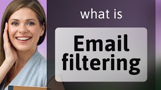 Email Filtering: Simplified for English Learners