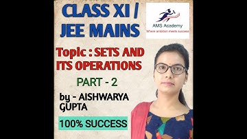 SETS AND ITS OPERATIONS | PART 2 | BY AISHWARYA GUPTA