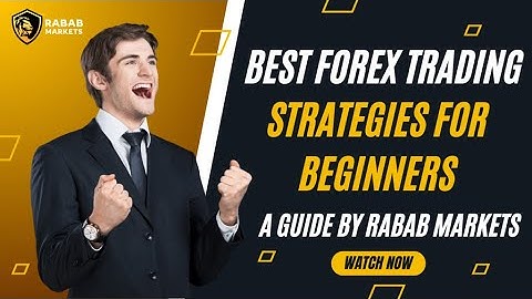 Best Forex Trading Strategies for Beginners || Rabab Markets #rababmarkets