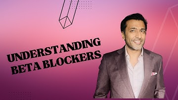 Understanding beta blockers