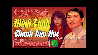 MINH CẢNH, THANH KIM HUỆ - Tuyệt Phẩm Song Ca Tân Cổ, Trích Đoạn Ca Cổ Cải Lương Xưa Hay Nhất