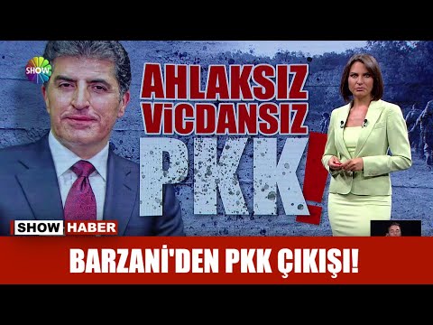 Barzani'den PKK çıkışı!