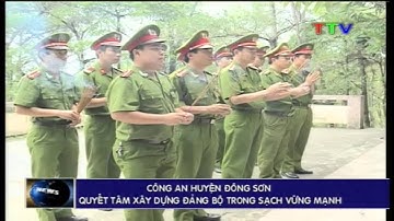 Công an huyện Đông Sơn quyết tâm xây dựng Đảng bộ trong sạch vững mạnh