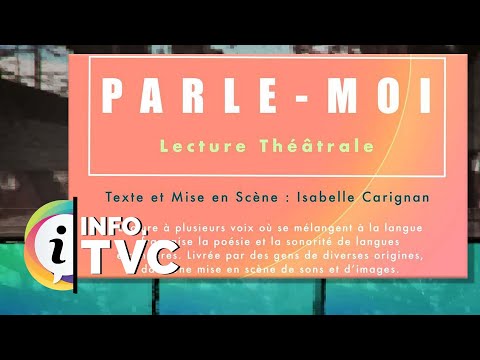 I.TVC HEBDO - Nouveau spectacle Parle-Moi - lecture théâtrale - 2023-11-17