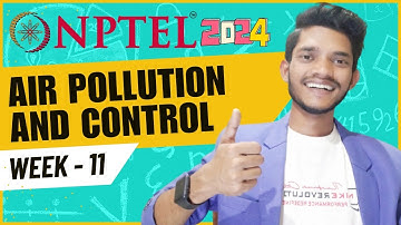 Air Pollution And Control | WEEK 11 : Assignment 11 | Week 11 Solution 2024 | Shahnawaz Creator