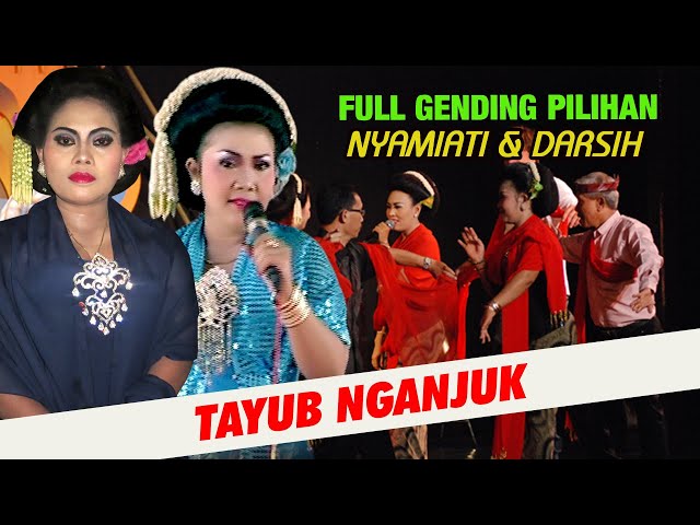 FULL NYAMIATI & DARSIH  GENDING  GENDING  JAWA PILIHAN TAYUB NGANJUK | JAMPI SAYAH class=