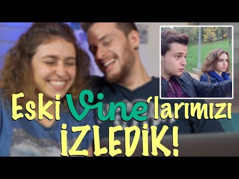 SEVGİLİMLE ESKİ VİNE'LARIMIZI İZLEDİK