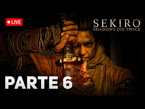 LIVE: APOKA JOGANDO SEKIRO | PARTE 6