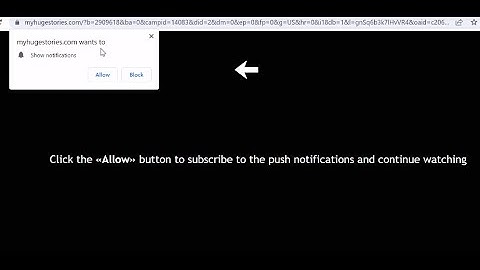 Myhugestories.com Push Notifications - How to Remove Myhugestories.com Spam Pop-up Ads