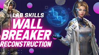 Wall Breaker 🔥 Best Lab Recommendation & Reconstruction ::: Last Shelter Survival #24EGaming