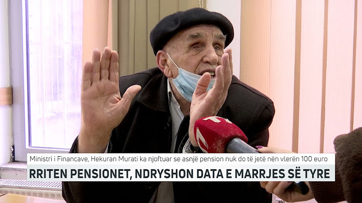 Rriten pensionet, ndryshon data e marrjes së tyre | T7