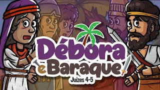 Debora E Barac | Histórias da bíblia | Minha Primeira Bíblia | 41