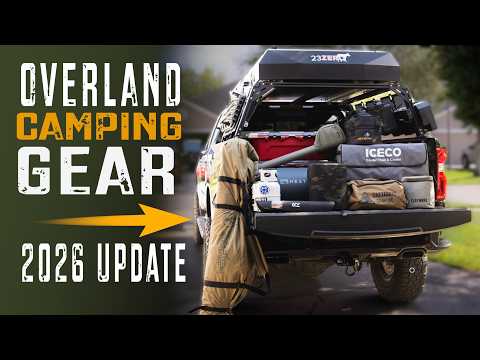 ULTIMATE Overland Camping Gear Checklist For Your Next Adventure | 2026 Update