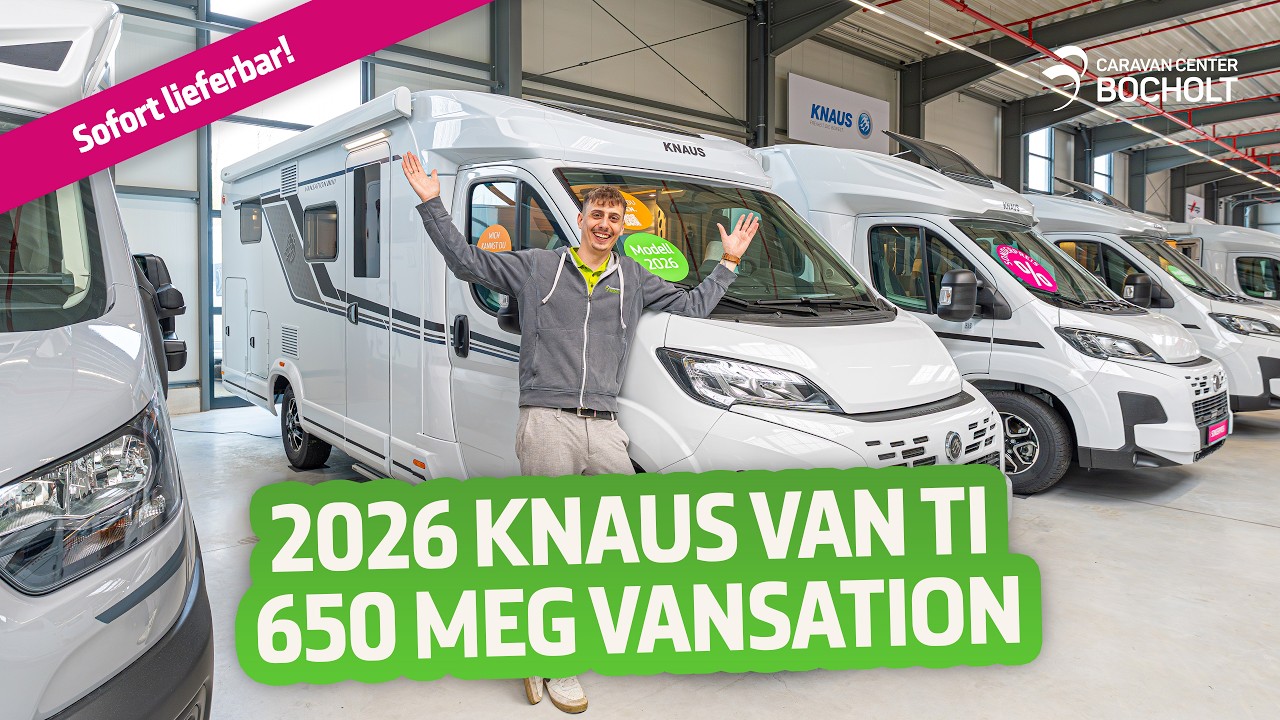 JETZT NEU 2026 Knaus VAN TI 650 MEG VANSATION | Reisemobil | Groe Roomtour  - Caravan Center Bocholt