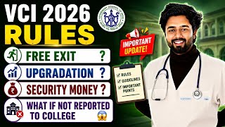 VCI 2026 Rules | Free Exit | Upgradation | Security Money | Reporting in College
