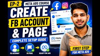 Facebook Account &amp; Page Setup for Beginners | Meta Ads Course EP-2