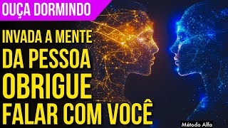 LEI DA ATRAÇÃO PARA CONEXÃO COM A MENTE DA PESSOA DESEJADA | Meditação para Ouvir Enquanto Dorme