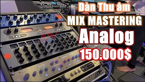 Ráp Dàn thiết bị thu âm mix mastre Analog TP.HCM test ca sỉ hải ngoại - Nissiaudio