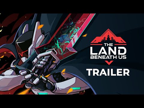 The Land Beneath Us - Gameplay Teaser