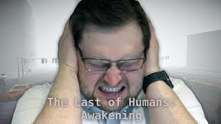 ОЧЕНЬ ГРОМКИЙ ХОРРОР ► The Last of Humans: Awakening