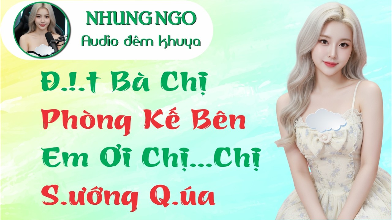 Cậu sinh viên nghèo và bà chị phòng kế bên | Chuyện kể đêm khuya hay nhất 2026