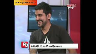 Attaque 77 en Pura Quimica (19-10-2012)