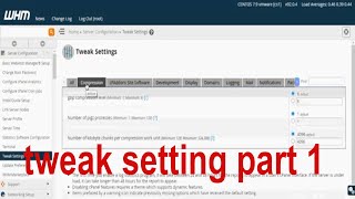 WHM Tweak Settings , tweak settings in whm part 1