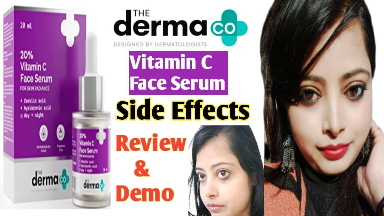 derma co Vit C serum Benefits & Side effectsमैंने कैसे side effect को