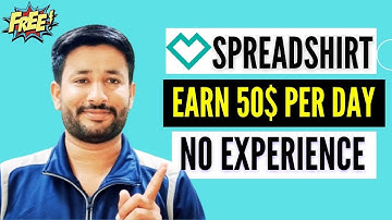 How to Make Money on Spreadshirt 2021 | Print On Demand, Step by Step Spreadshirt Tutorial