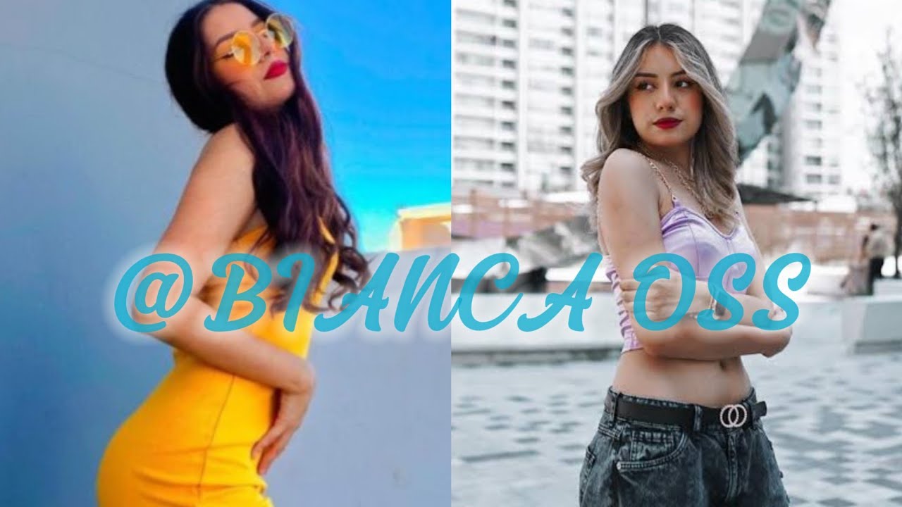VIDEOS DE BIANCA OSS | TIK TOK - YouTube