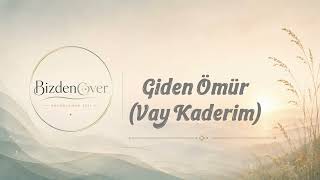 Giden Ömür Anatolian Melancholic Folk 2026 