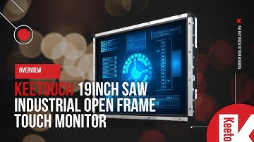 Overview: Keetouch 19inch Industrial SAW Touch Monitor