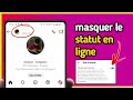 Comment activer le mode hors ligne  invisible sur instagram 2024