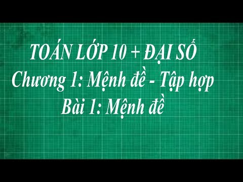 Video Toán lớp 10 bài 1 mệnh đề mệnh đề kéo theo ( nếu ... - youtube