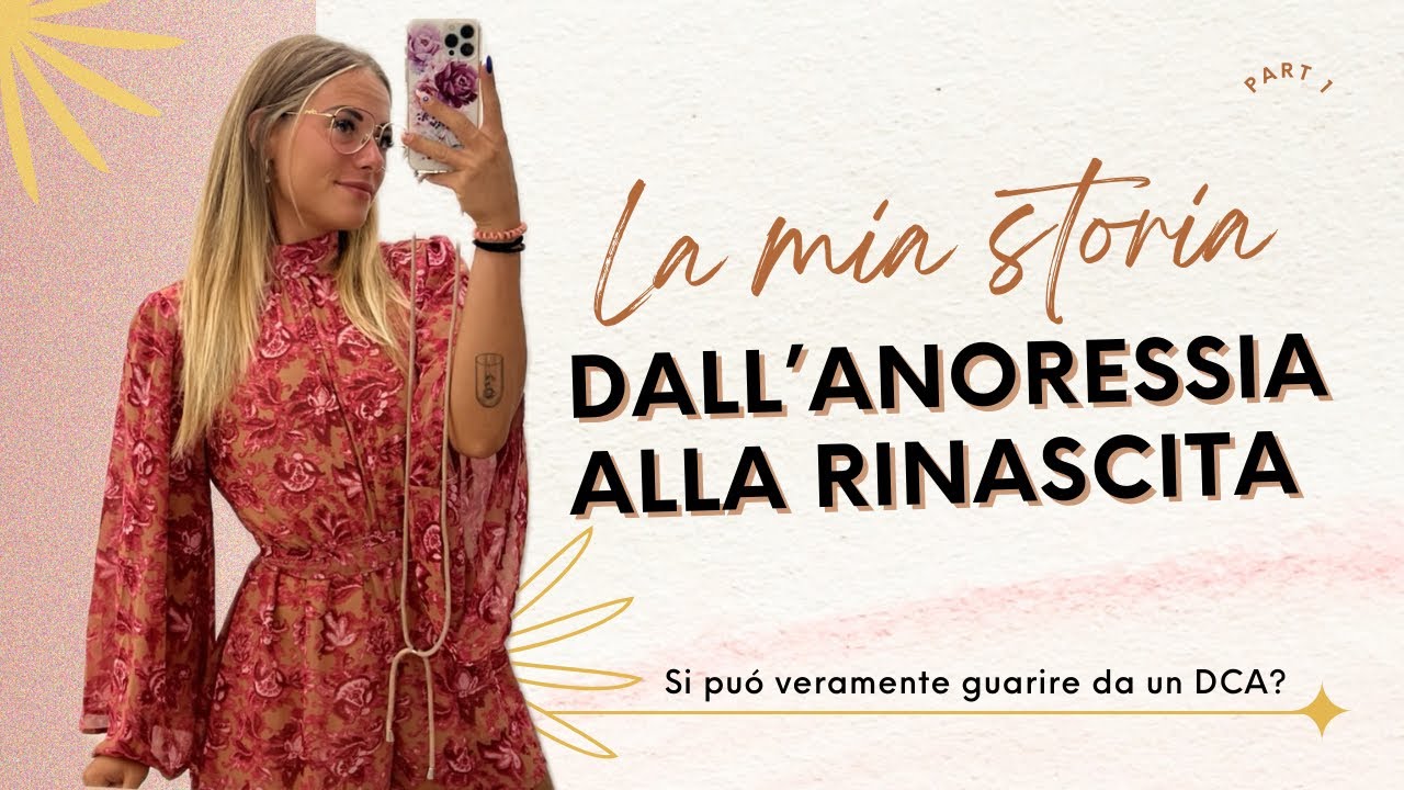 LA MIA STORIA Come sono guarita dall'anoressia e come sono tornata alla vita (Parte 1) YouTube LA MIA STORIA Come sono guarita dall'anoressia e come sono tornata alla vita (Parte 1) YouTube