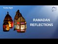Ramadan reflections  friday family night