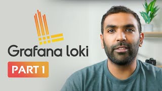 Mastering Grafana Loki: Complete Guide to Installation, Configuration, and Integration | Part 1